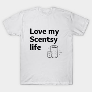 love my scentsy life T-Shirt